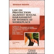 Orient Publishing Company's Commentary on The Sexual Harassment of Women at Workplace Act, 2013 by Manisha Mishra
